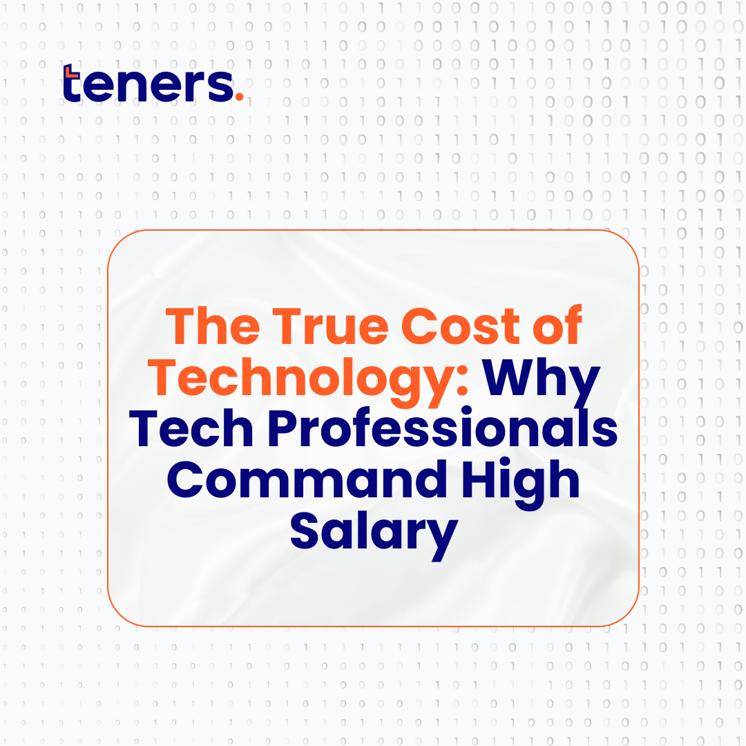 The True Cost of Technology: Why Tech Professionals Command High Salaries
